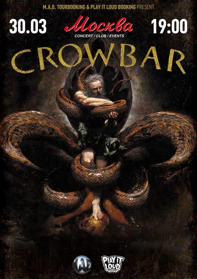 30 МАРТА ГРУППА CROWBAR (USA) КЛУБ МОСКВА 30 МАРТА ГРУППА CROWBAR (USA) КЛУБ МОСКВА