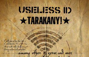 Useless ID/Tараканы! «Among other zeros and ones»
