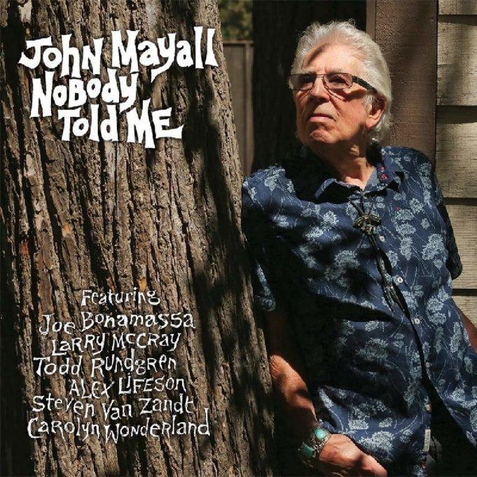 John Mayall «Nobody Told Me»